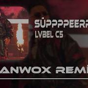 LVBEL C5 SÜPPPPEERRR Canwox Remix Seni Bi Gün Aldatırım
