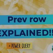 Get Previous Row In Power Query EXPLAINED