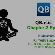 QBasic Chapter 2 Ep1 IF THEN ELSE ELSEIF Statement Nepali Tutorial LohalaGuru