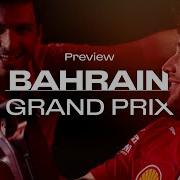 Charles Leclerc Steers Carlos Sainz Brakes Bahrain Grand Prix Preview