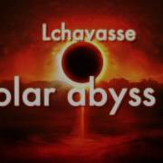 Lchavasse Solar Abyss
