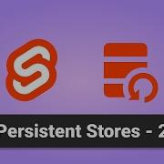 Svelte Sveltekit Persistent Stores 2
