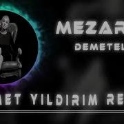 Demet Yıldırım Mezarlık Remix