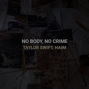Taylor Swift HAIM No Body No Crime Español English