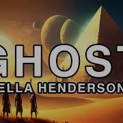 Ella Henderson Ghost Lyrics