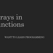 Basics Of C Programing 28 Arrays In Functions