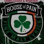 House Of Pain 2013 Unreleased Remixed
