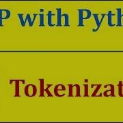 Tokenization Natural Language Processing With Python And NLTK