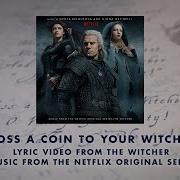 Toss A Coin To Your Witcher Lyric Video From The Witcher Music From The Netflix Original Series