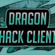 DRAGON HACK CLIENT KILLAURA GLIDE SPIDER ETC