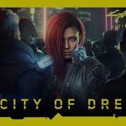 Cyberpunk 2077 Ultimate Edition City Of Dreams