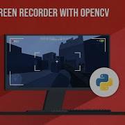 Code A Screen Recorder With OpenCV