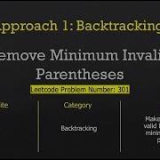 LeetCode 301 Remove Invalid Parentheses Approach 1 Backtracking LogicWell