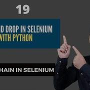 How To Perform Drag And Drop In Selenium Using Python ActionChains In Selenium