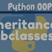 Python OOP Tutorial 4 Inheritance Creating Subclasses