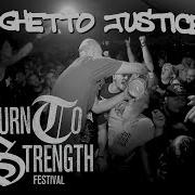 Ghetto Justice Live Return To Strength Fest 2018 HD