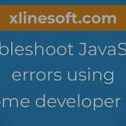 Troubleshoot JavaScript Errors