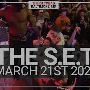 THE S E T The Ottobar Baltimore MD March 21st 2026 FULL SET