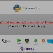 Startswith And Endswith Methods For Strings Video 21