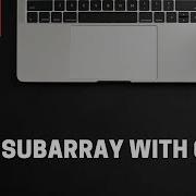 Subarray With 0 Sum Arrays Love Babbar DSA 450