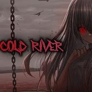 Nightcore Red Cold River Breaking Benjamin Lyrics