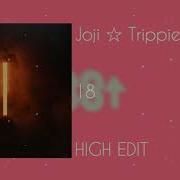Joji Trippie Redd 18 High Edit Slowed