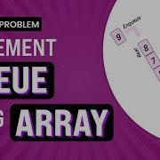 Implement Queue Using Array School Practice Problem GeeksforGeeks School