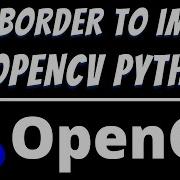 How To Add Border To Image In Opencv Python Tutorial