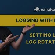Docker Log Rotation Configuration Container Logging For Beginners Sematext