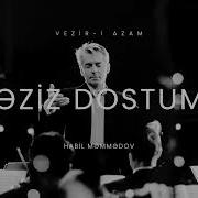 Eziz Dostum Eldar Mansurov Vezir I Azam Cover ORKESTRA İLE Yeni Albüm