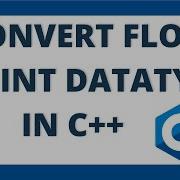 Convert Float To Int In C Using 4 Ways How To Convert Float To Integer Datatype C