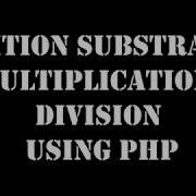 PHP Tutorial Addition Subtraction Multiplication Division In Hindi
