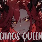 Nightcore Chaos Queen