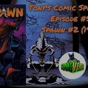Tony S Comic Spotlight Episode 51 Spawn 2 1992
