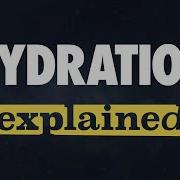 Hydration Explained