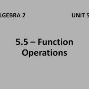 Algebra 2 5 5 Function Operations