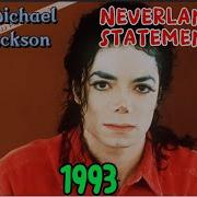 Michael Jackson Neverland Statement 1993