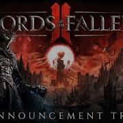 Lords Of The Fallen II Official Announcement Trailer Wishlist Now On Xbox X S