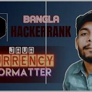 HackerRank Currency Formatter Problem Solving Java Bangla The Cracker