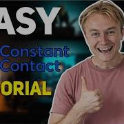 How To Use Constant Contact Tutorial How To Build An Email List Step By Step For Beginners