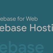 02 Firebase Hosting Firebase For Web TechFerment