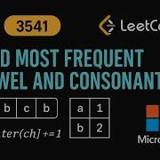 LeetCode 3541 Find Most Frequent Vowel And Consonant Python Solution Frequency Counting