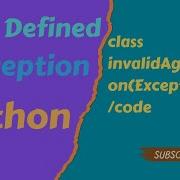 User Defined Exceptions In Python Custom Exceptions In Python