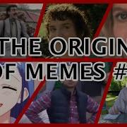 The Origins Of Memes Compilation 2