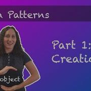 Design Patterns Part 1 Creational