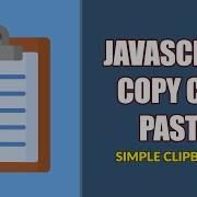 Как скопировать вырезать и вставить с помощью JavaScript буфер обмена