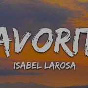 Isabel LaRosa Favorite Lyrics Sped Up