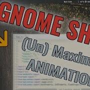 GNOME Shell NEW Un Maximize Animations