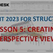 REVIT 2023 STRUCTURE LESSON 5 CREATING PERSPECTIVE