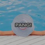 PANG One Big Laugh Ammi Remix
